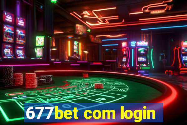 677bet com login